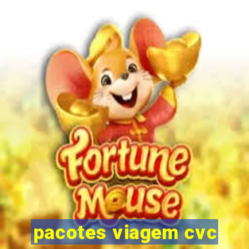 pacotes viagem cvc