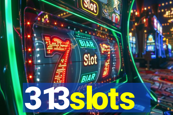 313slots