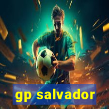 gp salvador