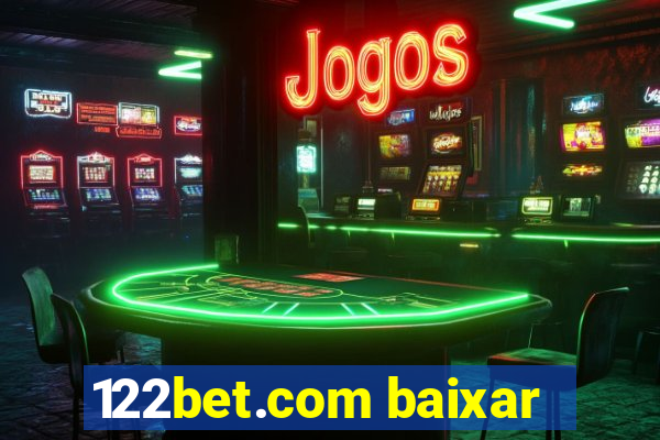 122bet.com baixar