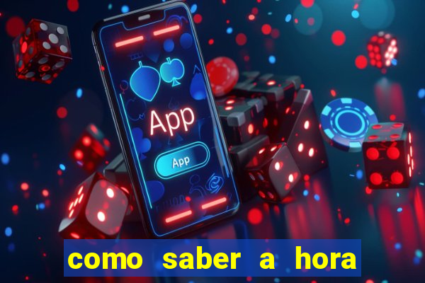 como saber a hora certa de jogar no tiger fortune