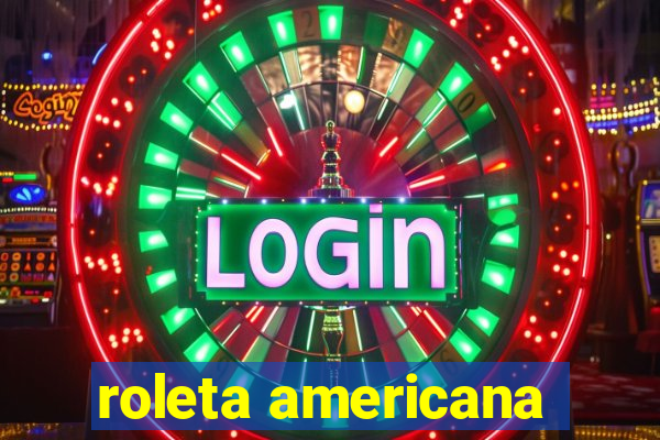 roleta americana