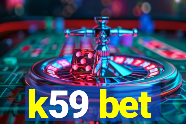 k59 bet