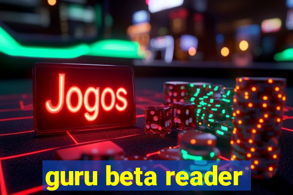 guru beta reader