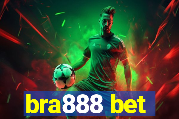 bra888 bet