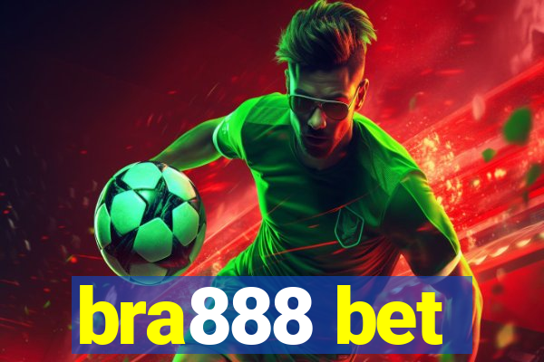 bra888 bet