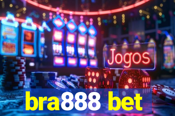 bra888 bet