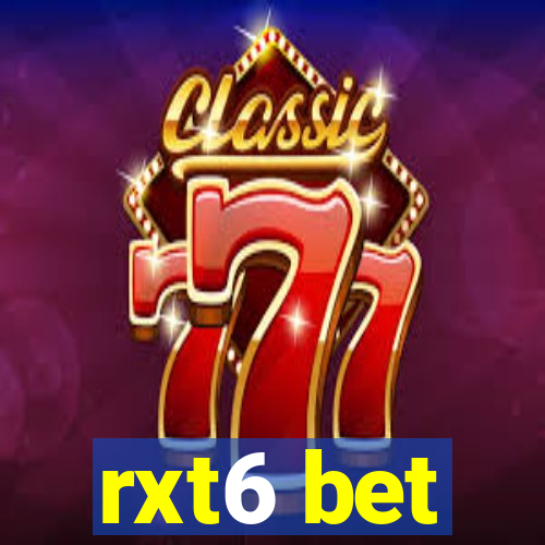 rxt6 bet