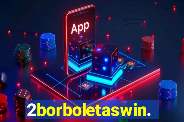 2borboletaswin.com