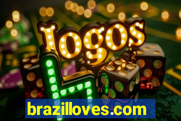 brazilloves.com