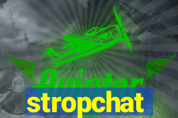 stropchat