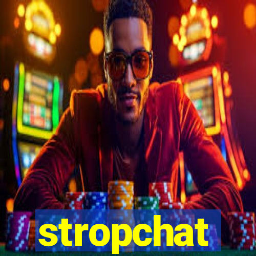 stropchat