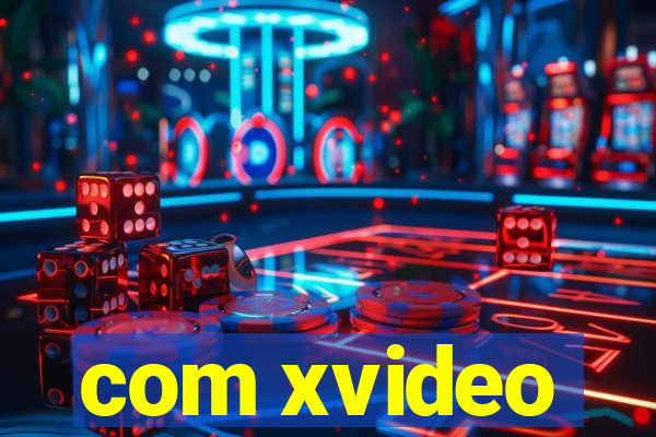 com xvideo