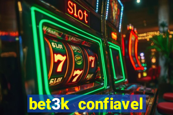 bet3k  confiavel