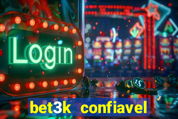 bet3k  confiavel