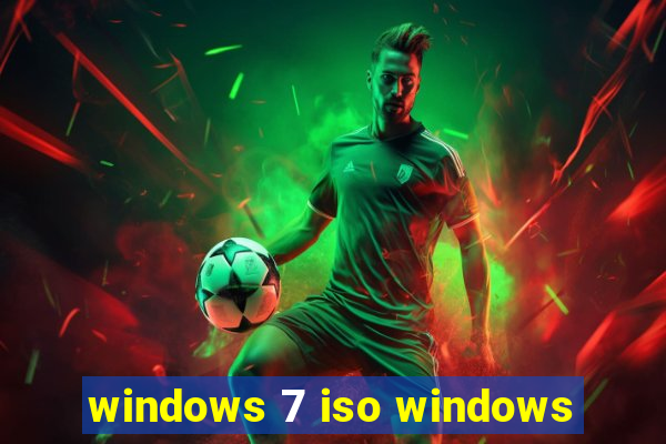 windows 7 iso windows