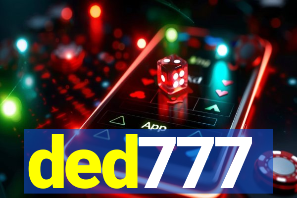 ded777