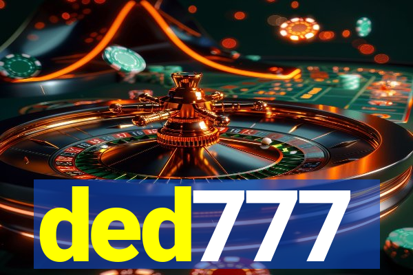 ded777