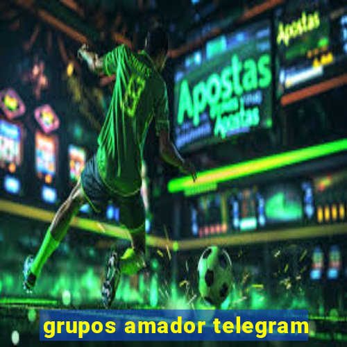 grupos amador telegram