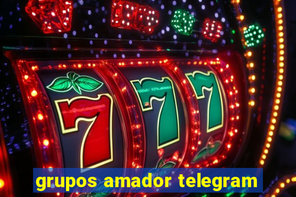 grupos amador telegram