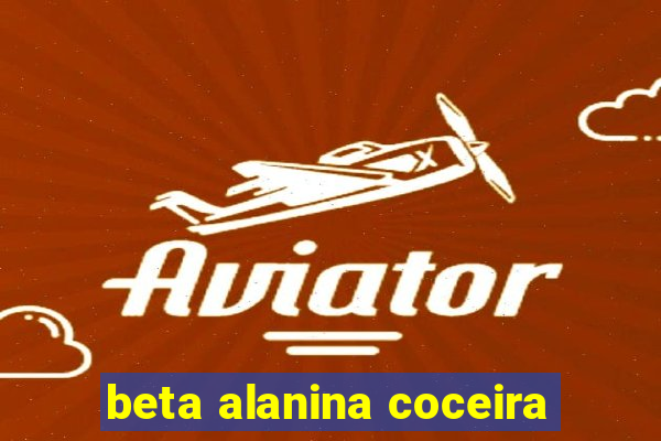 beta alanina coceira