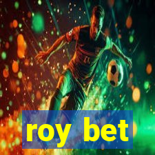 roy bet