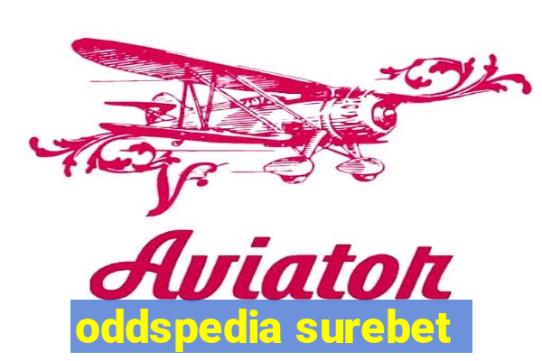 oddspedia surebet