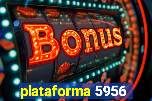 plataforma 5956