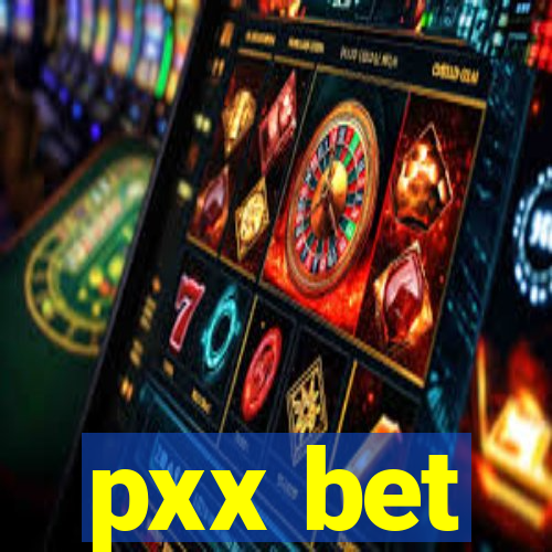 pxx bet