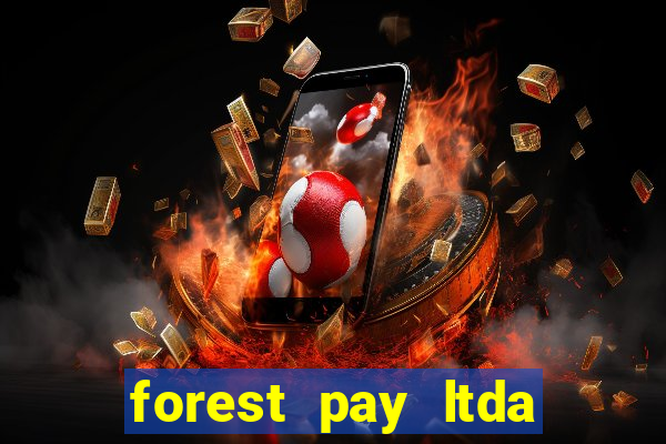 forest pay ltda plataforma de jogos