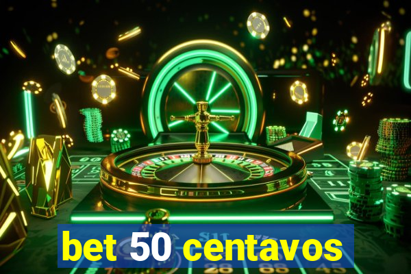 bet 50 centavos