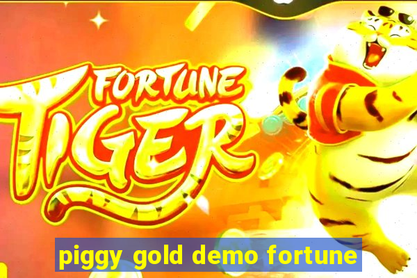 piggy gold demo fortune