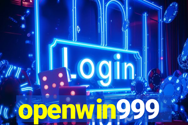 openwin999