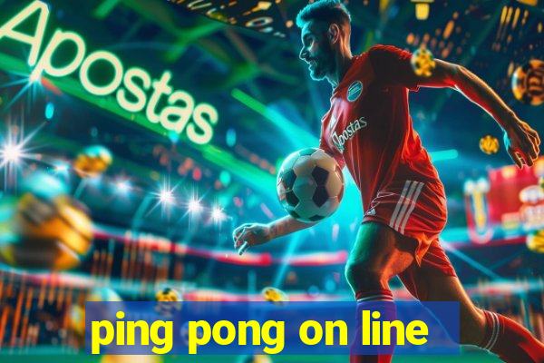 ping pong on line