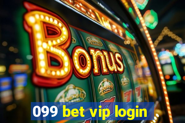 099 bet vip login