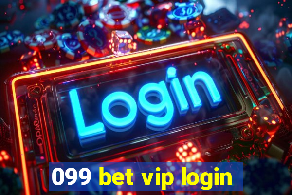 099 bet vip login