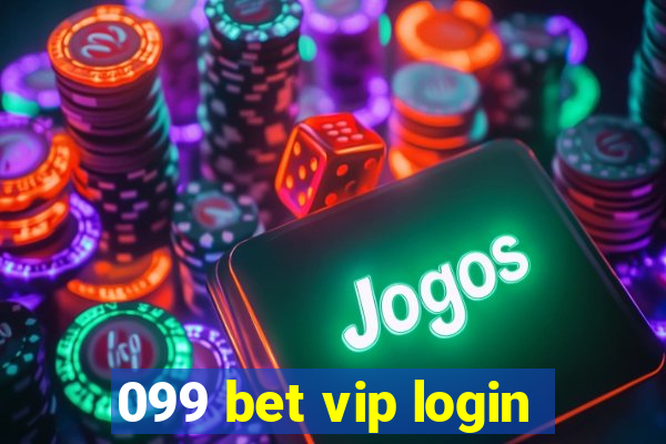 099 bet vip login