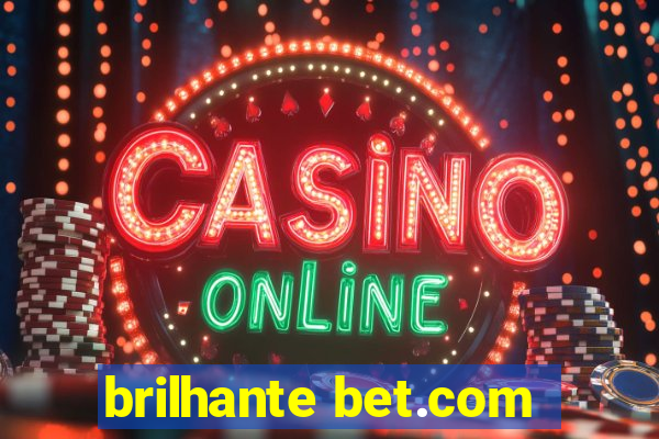 brilhante bet.com