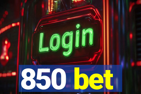 850 bet