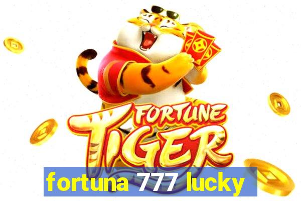 fortuna 777 lucky