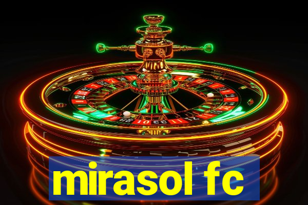 mirasol fc