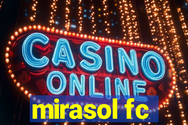 mirasol fc