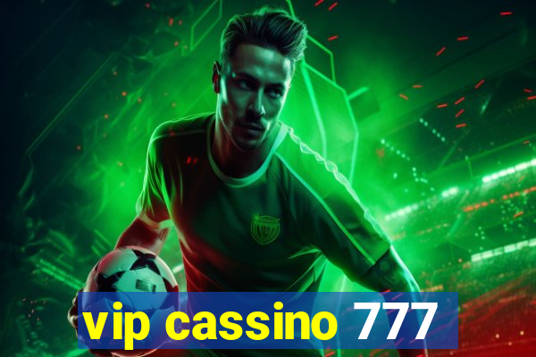 vip cassino 777