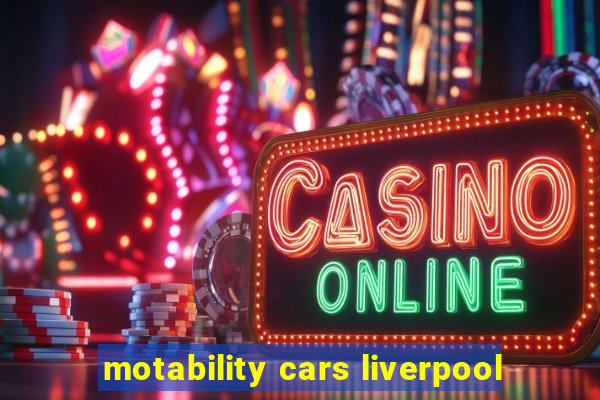 motability cars liverpool