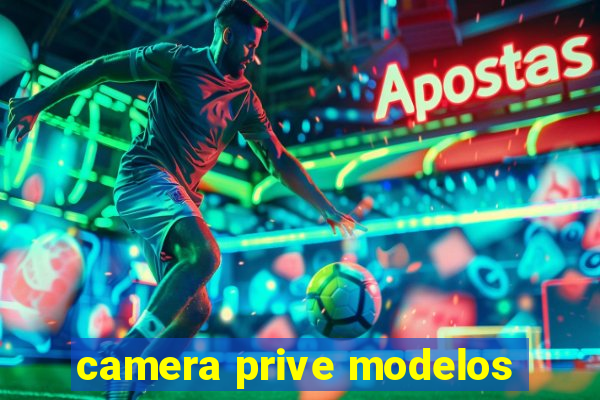 camera prive modelos