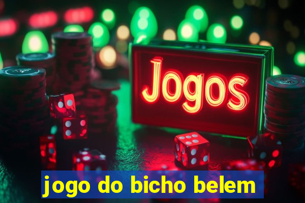 jogo do bicho belem