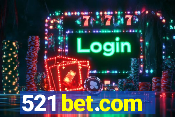 521 bet.com