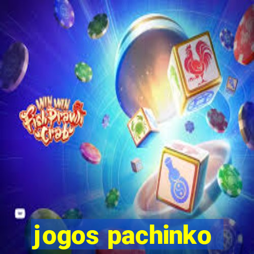 jogos pachinko