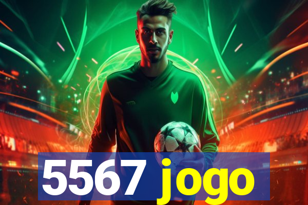 5567 jogo