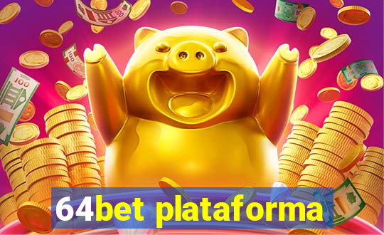 64bet plataforma